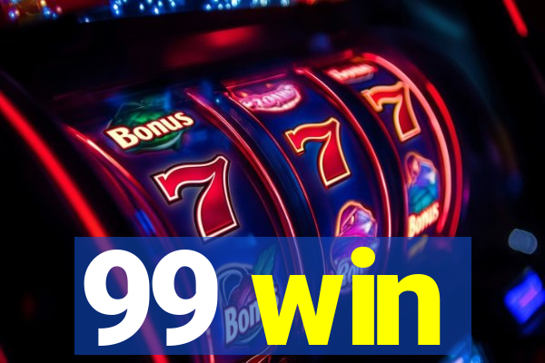 99 win
